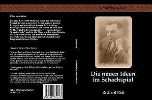 Richard Reti: Die neuen Ideen im Schachspiel